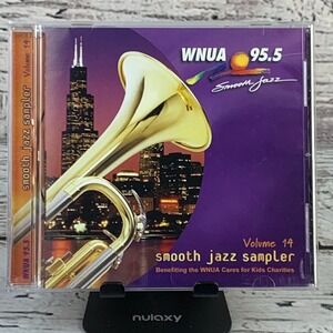 WNUA 95.5 Smooth Jazz Sampler‎ Volume 14 [2001 CD] Chicago Compilation